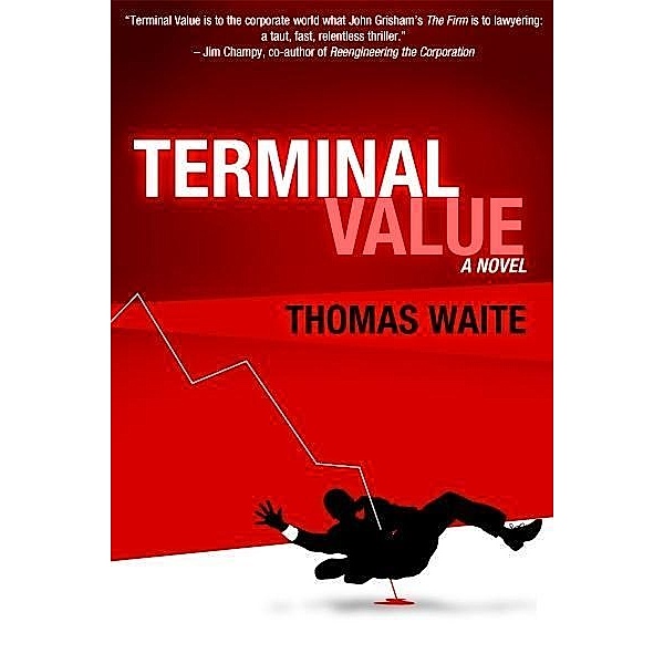 Terminal Value, Thomas Waite