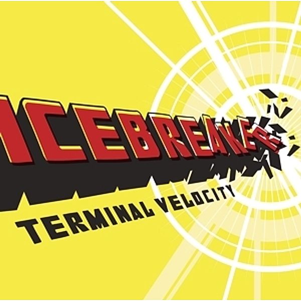 Terminal Velocity, Icebreaker