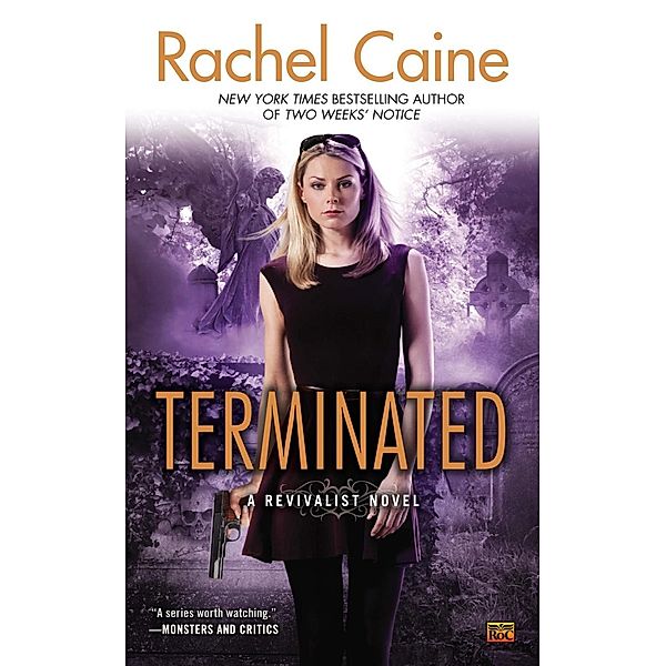 Terminated / Revivalist Novel Bd.3, Rachel Caine