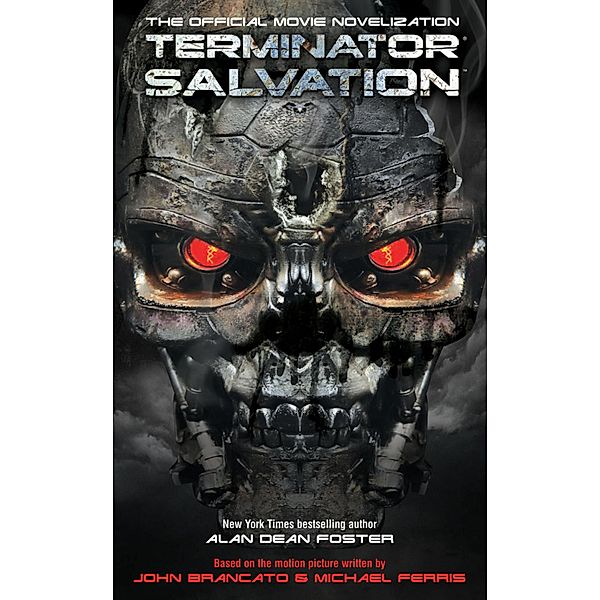 Terminator Salvation - The Official Movie Novelization, Alan Dean Foster