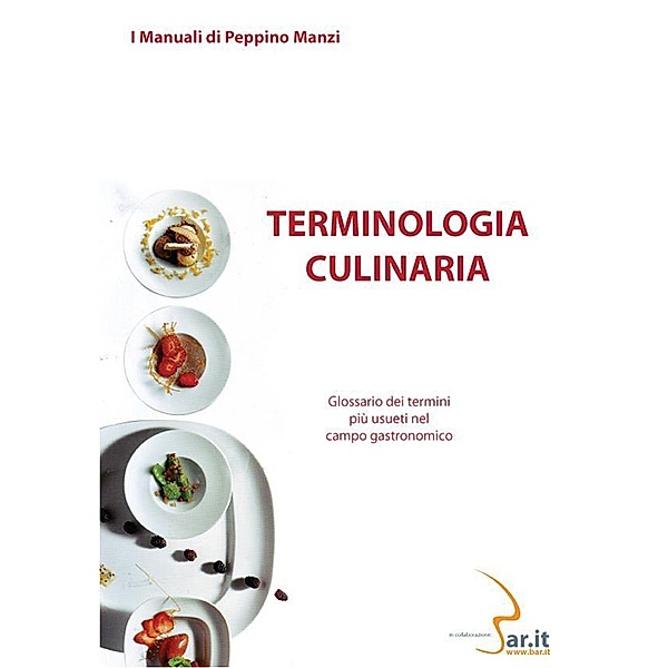 Terminologia culinaria / I Manuali di Peppino Manzi Bd.2, Peppino Manzi