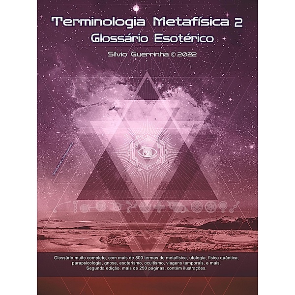 Terminologia Metafisica 2 -Glossário Esoterico, Silvio Guerrinha