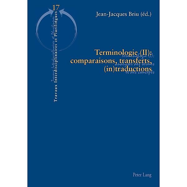 Terminologie (II) : comparaisons, transferts, (in)traductions