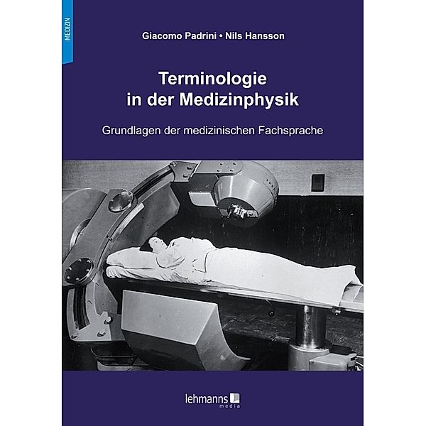 Terminologie in der Medizinphysik, Giacomo Padrini, Nils Hansson