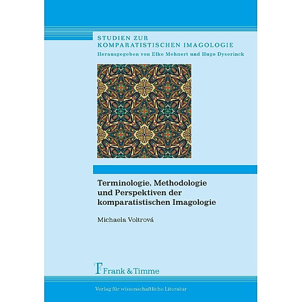 Terminologie, Methodologie und Perspektiven der komparatistischen Imagologie, Michaela Voltrová