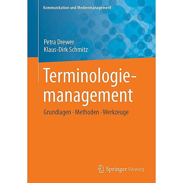 Terminologiemanagement / Kommunikation und Medienmanagement, Petra Drewer, Klaus-Dirk Schmitz