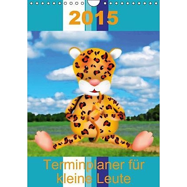 Terminplaner für kleine Leute (Wandkalender 2015 DIN A4 hoch), TinaDeFortunata
