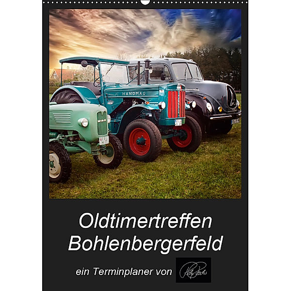 Terminplaner - Oldtimertreffen in Bohlenbergerfeld (Wandkalender 2019 DIN A2 hoch), Peter Roder