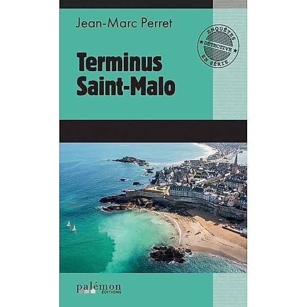 Terminus Saint-Malo, Jean-Marc Perret