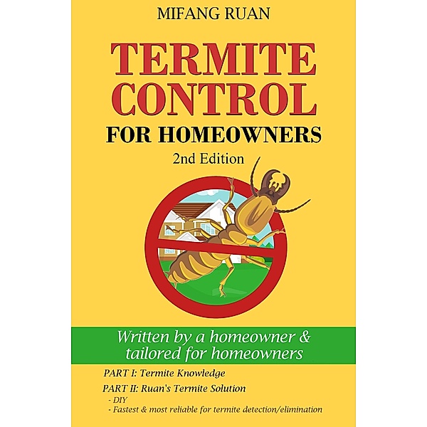 Termite Control for Homeowners, Mifang Ruan