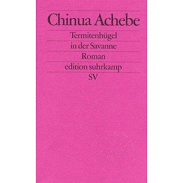 Termitenhügel in der Savanne, Chinua Achebe