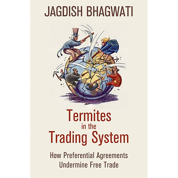 Termites in the Trading System, Jagdish Bhagwati