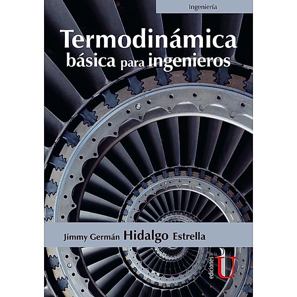 Termodinámica básica para ingenieros, Jimmy Germán Hidalgo Estrella