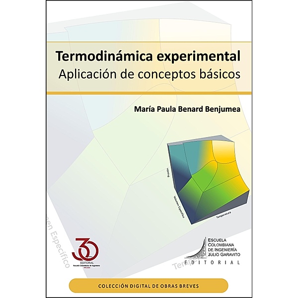 Termodinámica experimental / Obras breves, María Paula Benard Benjumea