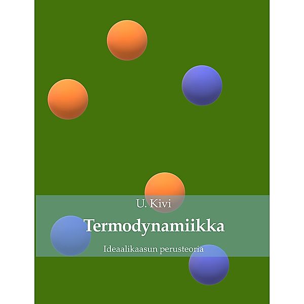 Termodynamiikka, U. Kivi