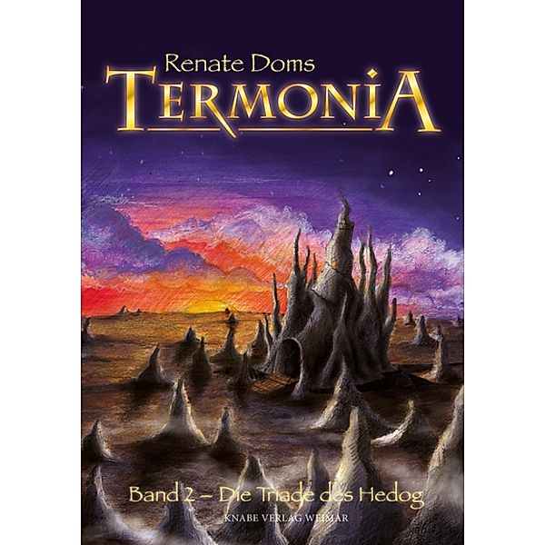 TERMONIA Band 2 Die Triade des Hedog, Renate Doms