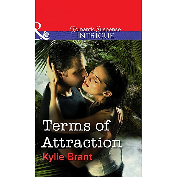 Terms Of Attraction (Mills & Boon Intrigue) / Mills & Boon Intrigue, Kylie Brant