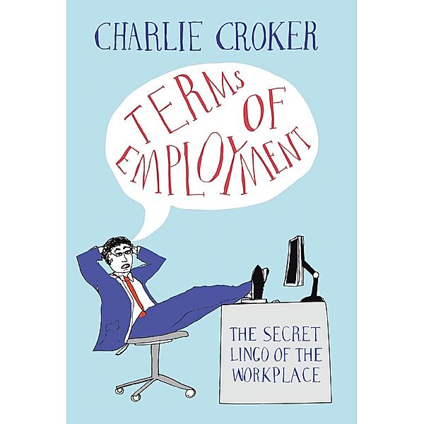 Terms of Employment, Charlie Croker
