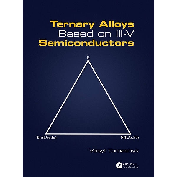 Ternary Alloys Based on III-V Semiconductors, Vasyl Tomashyk