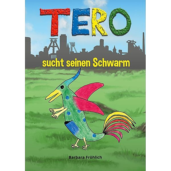 Tero sucht seinen Schwarm, Barbara Fröhlich