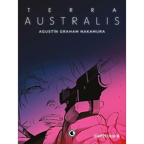 Terra Australis - Capítulo 6 / Terra Australis Bd.6, Agustín Graham Nakamura