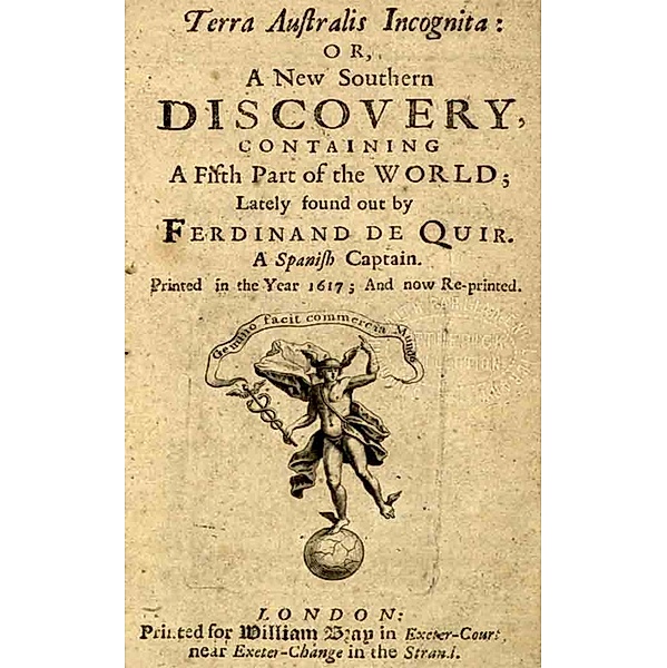 Terra Australis Incognita, Ferdinand de Quir
