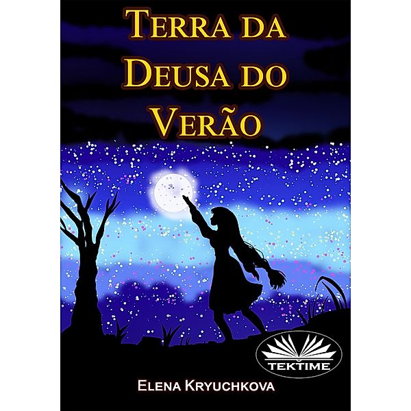 Terra da Deusa do Verão / Outros Mundos, Elena Kryuchkova