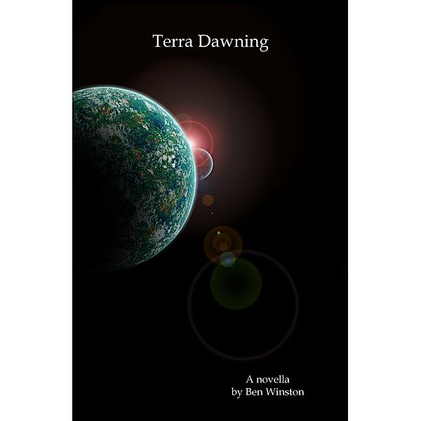 Terra Dawning (Bedouin's Travels, #3) / Bedouin's Travels, Ben Winston