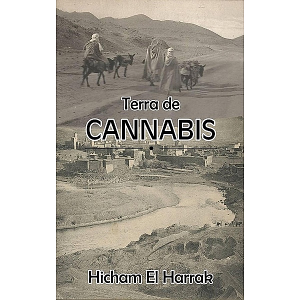 Terra De Cannabis, Hicham El Harrak