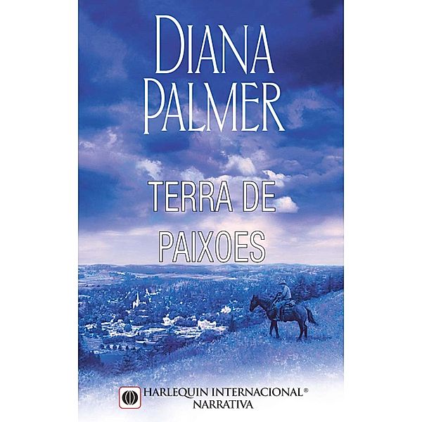 Terra de paixões / Harlequin Internacional Bd.71, Diana Palmer