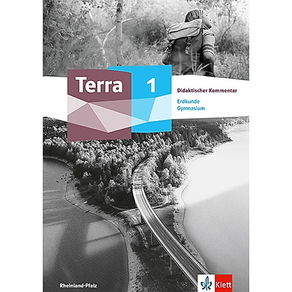 Terra Erdkunde 1. Ausgabe Rheinland-Pfalz und Saarland Gymnasium