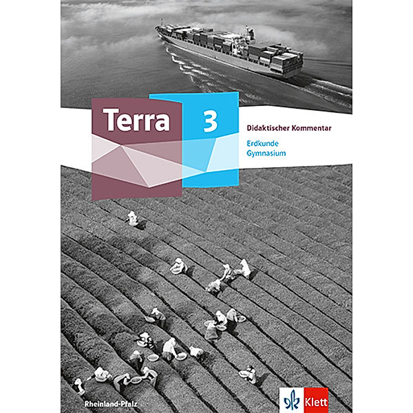 Terra Erdkunde 3. Ausgabe Rheinland-Pfalz und Saarland Gymnasium