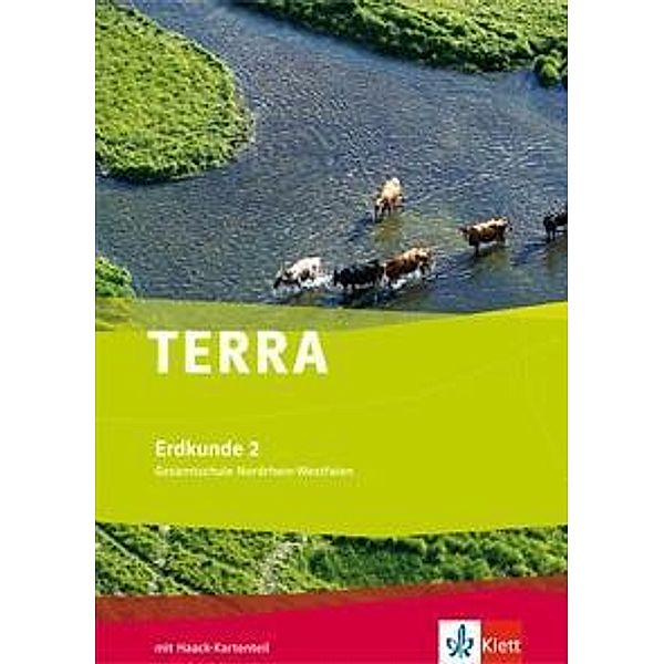 TERRA Erdkunde, Differenzierende Schulformen Nordrhein-Westfalen: 1 TERRA Erdkunde 2. Differenzierende Ausgabe Nordrhein-Westfalen