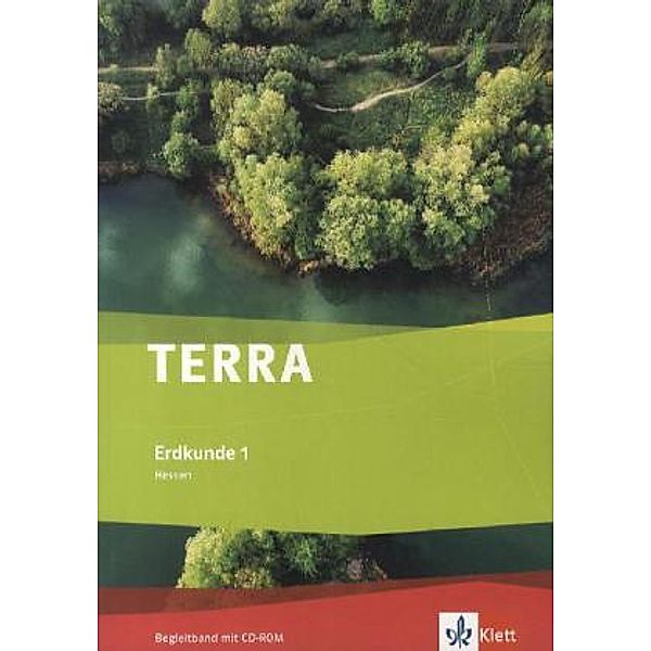 TERRA Erdkunde für Hessen, Ausgabe für Hauptschulen, Realschulen und differenzierende Schulformen: Bd.1 TERRA Erdkunde 1. Ausgabe Hessen Hauptschule, Realschule, m. 1 CD-ROM