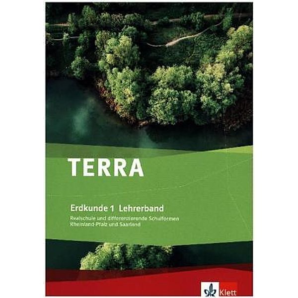 TERRA Erdkunde für Rheinland-Pfalz/Saarland, Ausgabe für Differenzierende Schulformen: Bd.1 5./6. Klasse, Lehrerband