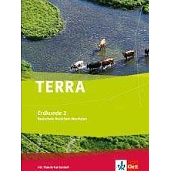 TERRA Erdkunde, Neue Ausgabe Nordrhein-Westfalen, Realschule: 1 TERRA Erdkunde 2. Ausgabe Nordrhein-Westfalen Realschule
