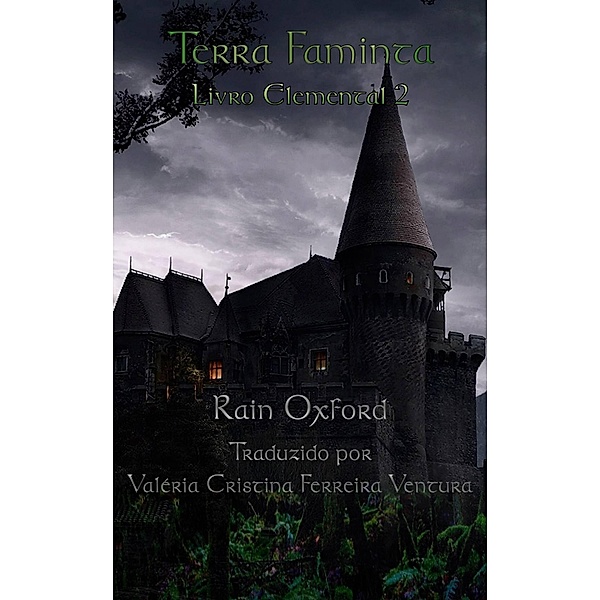 Terra Faminta (Elemental) / Elemental, Rain Oxford