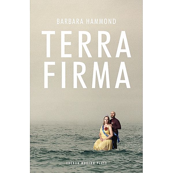Terra Firma / Oberon Modern Plays, Barbara Hammond