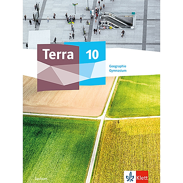 Terra Geographie 10. Ausgabe Sachsen Gymnasium, m. 1 Beilage