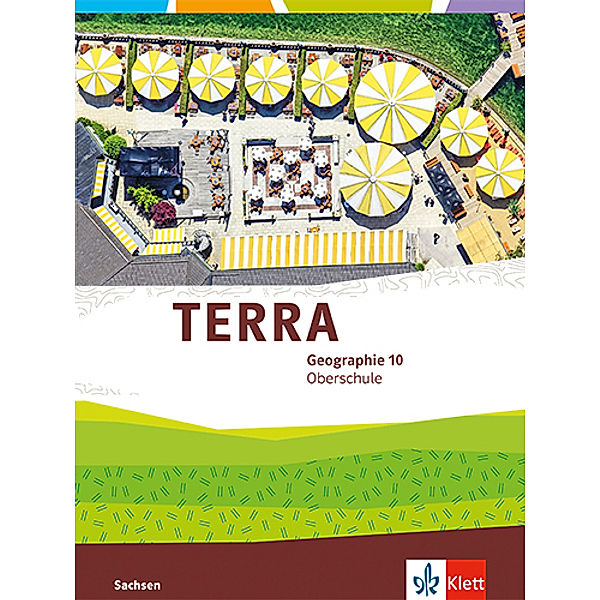 TERRA Geographie 10. Ausgabe Sachsen Oberschule, m. 1 Beilage