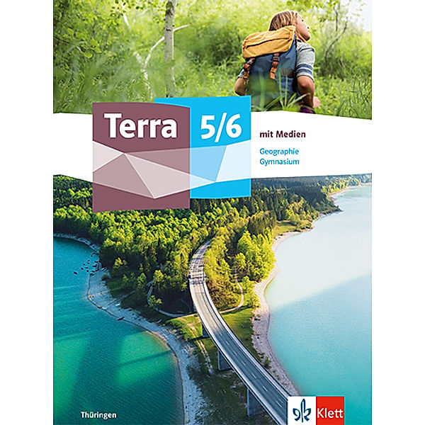 Terra Geographie 5/6. Ausgabe Thüringen Gymnasium, m. 1 Beilage