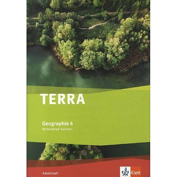 TERRA Geographie 6. Ausgabe Sachsen Mittelschule, Oberschule