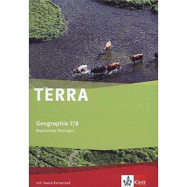 TERRA Geographie 7/8. Ausgabe Thüringen Regelschule