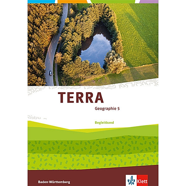 TERRA Geographie. Ausgabe für Baden-Württemberg ab 2016 / TERRA Geographie 5. Ausgabe Baden-Württemberg