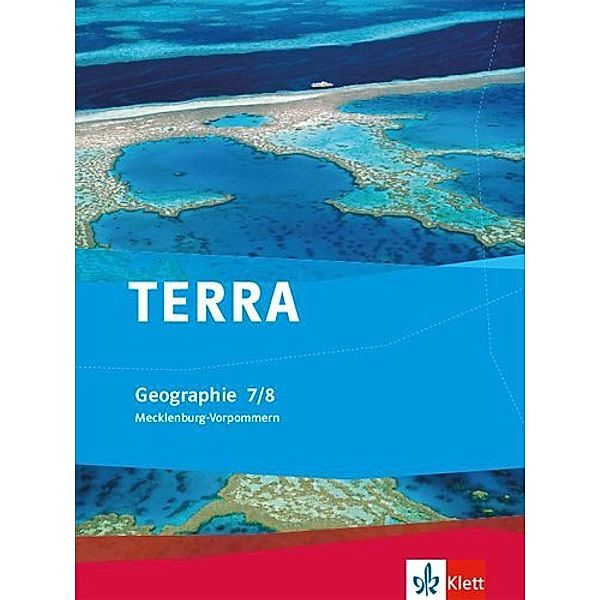 TERRA Geographie. Ausgabe für Mecklenburg-Vorpommern ab 2012 / TERRA Geographie 5/6. Ausgabe Mecklenburg-Vorpommern Orientierungsstufe