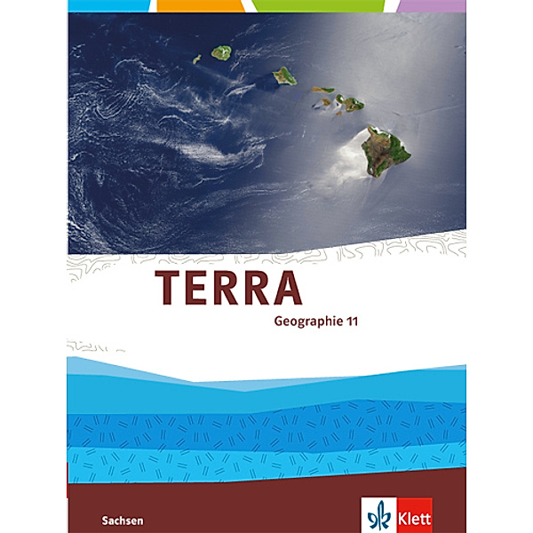 TERRA Geographie. Ausgabe für Sachsen Gymnasium ab 2016 / TERRA Geographie 11. Ausgabe Sachsen Gymnasium