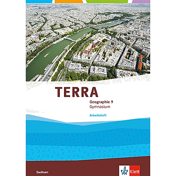 TERRA Geographie. Ausgabe für Sachsen Gymnasium ab 2019 / TERRA Geographie 9. Ausgabe Sachsen Gymnasium