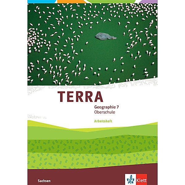 TERRA Geographie. Ausgabe für Sachsen Oberschule ab 2019 / TERRA Geographie 7. Ausgabe Sachsen Oberschule