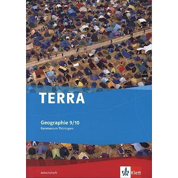 TERRA Geographie. Ausgabe für Thüringen ab 2012 / TERRA Geographie 9/10. Ausgabe Thüringen Gymnasium