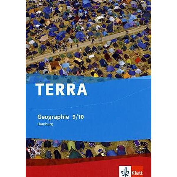 TERRA Geographie, Ausgabe Hamburg: 5 TERRA Geographie 9/10. Ausgabe Hamburg Gymnasium